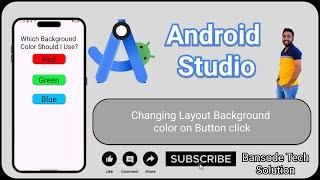 Part 3 | Changing Layout Background color on Button Click | Android Studio