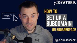 Create a Subdomain on Squarespace [Full Expert Guide]