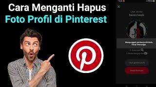 Cara Menghapus Foto Profil di Pinterest