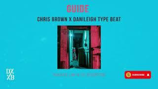 [FREE] Chris Brown x Danileigh Type Beat 2020 "Guide"