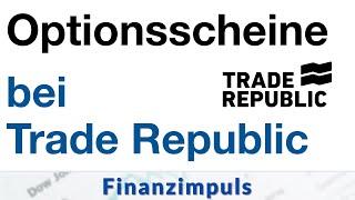 Trade Republic Optionsscheine: Call und Put Optionsscheine einfach erklärt