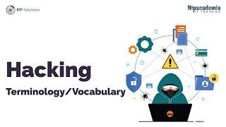 Hacking Terminology | Hacking Vocabulary | - NTP Academia