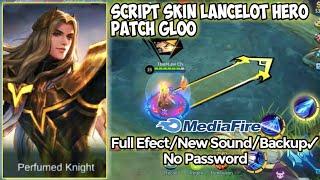 Script Skin Lancelot Hero Swordmaster Full Efect + New Sound Patch Gloo