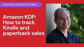 Amazon KDP 101: How to track Kindle and paperback sales