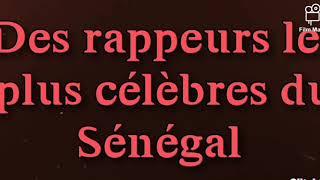 Top 10 des rappeurs les plus célèbres du Sénégal .