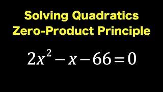 Solving Quadratics Using the Zero Product Property