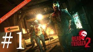 DEAD TRIGGER 2 Android GamePlay - Walkthrough Part 1 (HD)