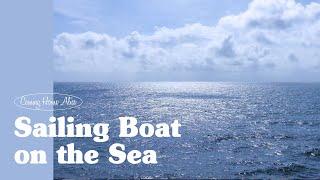 Sailing Boat on the Sea ASMR Ambiencefor your Relaxing, Study, Sleeping여유롭게 여름 바다를 항해하는 보트 소리