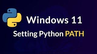 How to Add Python Installation to Path Environment Variable in Windows 11