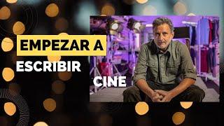 EMPEZAR A ESCRIBIR CINE