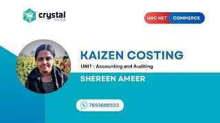 Kaizen Costing | UGC NET Commerce Auditing and Accounting