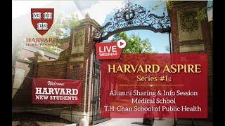 Harvard Aspire #1 = Medical + Public Health