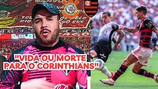 CORINTHIANS X FLAMENGO "NEM QUE TOME CINCO TEM QUE IR PARA CIMA" POSSÍVEIS ESCALAÇÕES