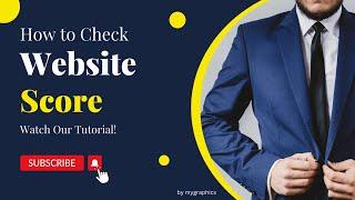 How to check website score of website by mygraphics