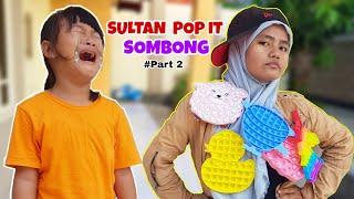 DRAMA | CHIKA VS EPI SULTAN POP IT SOMBONG PART 2 | CHIKAKU CHANNEL