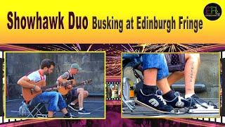 The Showhawk Duo Busking at Edinburgh Fringe