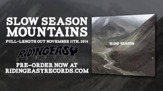 Slow Season -  Endless Mountain | Mountains | RidingEasy Records