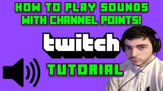 How To Play Sounds With Twitch Channel Points! (Tutorial)