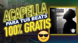  ACAPELLA para BEATMAKERS y PRODUCTORES  100% GRATIS Producción Musical