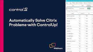 Automatically Solve Citrix Problems–with ControlUp!