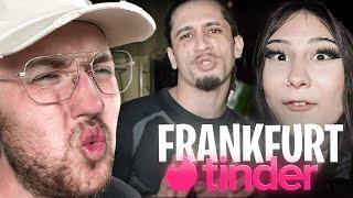 XXL FRANKFURT TINDER (schlimmste Folge jemals)