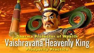 Vaishravana Heavenly King: Dharma Protector of Wealth and Prosperity Practice