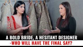 A Bold Bride, A Firm Designer—Who Will Win This Fashion Battle