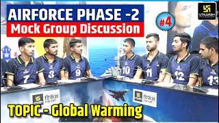 Air Force Phase-2 GD | Boys Mock Group Discussion | Topic - Global Warming