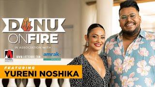 Danu on Fire | Yureni Noshika