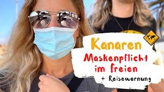 Maskenpflicht auf den Kanaren im Freien ist zurück  Neue Reisewarnung für die Kanaren!