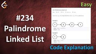 Palindrome Linked List | Live Coding with Explanation | Leetcode - 234