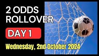 2 ODDS ROLLOVER Football Betting Tips | Wednesday, 2nd October 2024