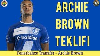 Fenerbahçe Transfer️ Archie Brown Fenerbahçe #fenerbahçe #archiebrown