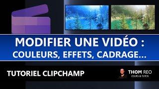 Comment MODIFIER une VIDÉO ? (vitesse, effets, couleurs...) - Tutoriel CLIPCHAMP