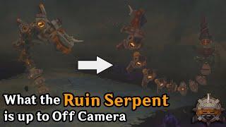 What the Ruin Serpent does Underground Off Camera
