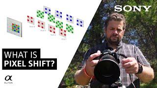 What is Sony Pixel Shift? | Sony Alpha Cameras