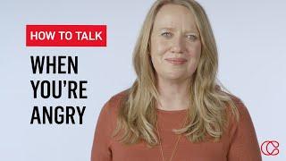 How to Have a Conversation Even When You're Angry