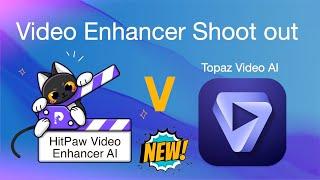 Video Enhancer AI software Shoot out! Topaz Video AI vs HitPaw Enhancer AI
