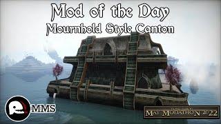 Morrowind Mod of the Day - Mournhold Canton Showcase