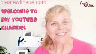 Welcome to my Create With Sue Channel – Your Crafting Journey Starts Here!