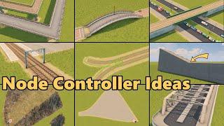 Ideas to Highly Customize Every Network In Cities: Skylines with Node Controller mod