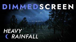 Heavy Rain Sounds for Sleeping - Dimmed Screen | Heavy Rainfall in the Countryside