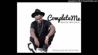 Complete me by Bruce melody (New Rwandan Music)2016