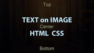 How to Write Text on Image using HTML and CSS