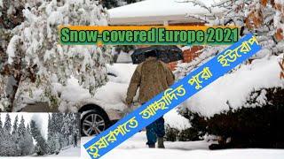 How to snowfall in Europe | Snow Covered Europe 2021 