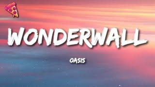 Oasis - Wonderwall (Lyrics)