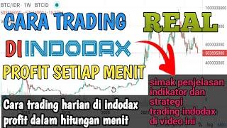 Cara trading harian di indodax profit dalam hitungan menit