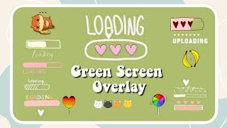 CUTE LOADING GREEN SCREEN OVERLAY | FREE TO USE