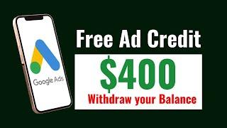 Get FREE $400 Google Ads Credit | Google Ads Promo Code | How To Claim Your FREE AD CREDIT