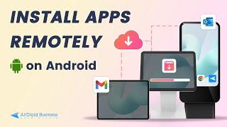 How to Remotely Install Apps on Android?